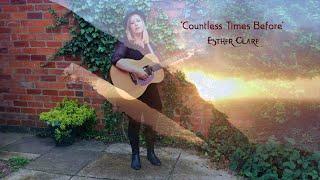 'Countless Times Before' by Esther Clare - singer songwriter York, UK.