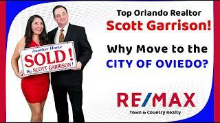 Why Move to the City of Oviedo? | Top Oviedo Realtor Scott Garrison