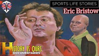 Eric Bristow: Sports Life Stories | HistoryIsOurs