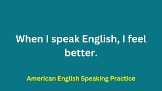 English Speaking Practice -  American English Listening And Speaking