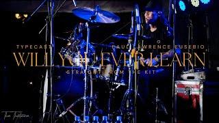 Typecast - Will You Ever Learn - Paul Lawrence Eusebio | Straight from the Kit | 4K HDR