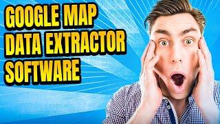 Google Map Data Extractor Software  What is the best Whatsapp G Map Data Extractor Tool