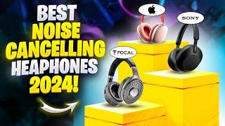 TOP 7: Best Noise Cancelling Headphones 2024 [Secrets Revealed!]