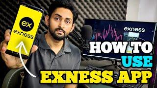 HOW TO USE EXNESS MOBILE APP IN 2024 | EXNESS 2024