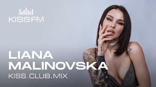 LIANA MALINOVSKA – KISS.CLUB.MIX | KISS FM Podcast (Afro House DJ Mix)