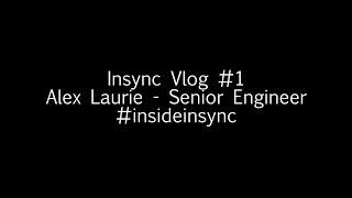 #insideinsync - Episode 1 - Alex Laurie