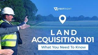 Land Acquisition 101 - 5 Things You Must Know | VestRight