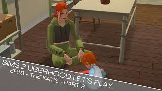 SIMS 2 UBERHOOD LET'S PLAY - EP18 - THE KAT'S - PART 2