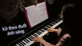 Kẻ Theo Đuổi Ánh Sáng 追光者- Huy Vạc - Piano cover by Le Thoa. Free sheet download bên dưới mô tả 