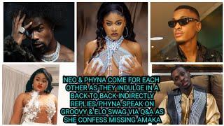 NEO & PHYNA COME FOR EACH OTHER AS THEY INDULGE IN A BACK TO BACK INDIRECT REPLIES/ELOSWAG &AMAKA