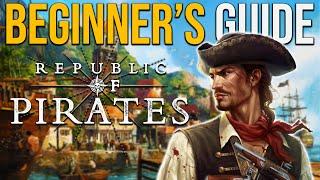 The Ultimate Republic of Pirates Beginner's Guide - Tutorial with Timestamps