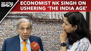 Economist NK Singh Shares His Vision For Indian Economy Under New Government | The World 24x7