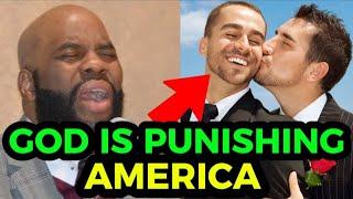 BLACK PASTOR EXPOSES THE WRATH GOD IS PLACING UPON AMERICA -AMERICA'S PAYMENT OF PERVERSION