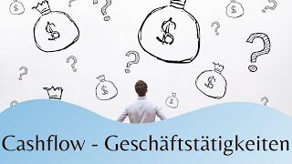 Cashflow aus Geschäftstätigkeiten l einfach erklärt l Geldflussrechnung