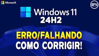 COMO CORRIGIR o ERRO da Atualização KB5044284 do Windows 11 24H2