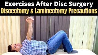 Disc Surgery Lower Back, Exercises After Disc Herniation surgery, Laminectomy, Discectomy Precaution