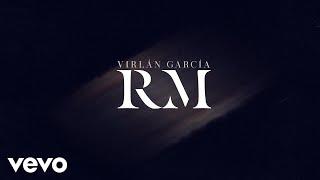 Virlán García - RM (Letra / Lyrics)