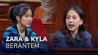 PERTENGKARAN ZARA & KYLA DI RUANG SENDIRI! (4/4) - MAIN HAKIM SENDIRI