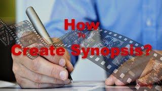 How To Write A Synopsis - Writing Lessons : Writing A Film Synopsis | FilmiLog