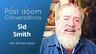Sid Smith: Post-doom with Michael Dowd (Dec 2019)