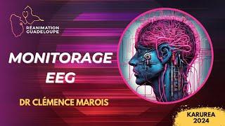 Monitorage EEG en réanimation - Dr Clémence Marois