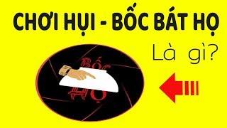 Chơi hụi - Bốc bát họ là gì?