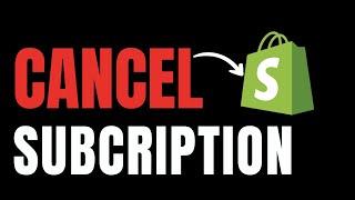 How To Cancel Shopify Subscription | How To Delete Shopify Store