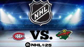 Montreal CANADIENS vs Minnesota WILD (NHL 24/25)| 14. NOV  NHL 25 Gameplay #nhl25