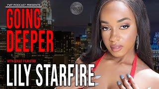 Lily Starfire interview | GOING DEEPER PODCAST