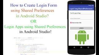 How to Create Login form Using Shared Preference in Android Studio? [With Source Code]