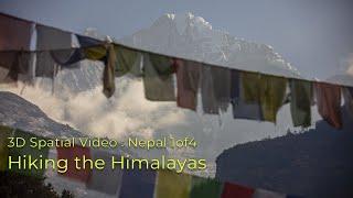 Spatial 3D | Nepal 1of4 : Hiking in the Himalayas