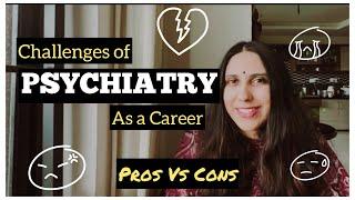 Psychiatry pg and career || Pros V/S Cons ||  #mbbs #medical-student Challenges