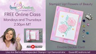 Stampin' Up! Flowers of Beauty Double Decker Card