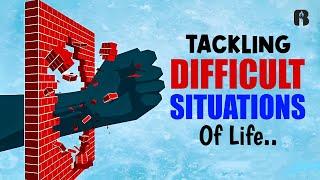 Tackling Difficult Life Situations | Nouman Ali Khan