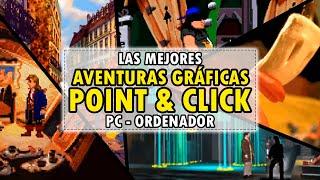 Las 10 mejores AVENTURAS GRÁFICAS POINT&CLICK de la historia del PC