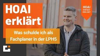 HOAI Erklärt: Was schulde ich als Fachplaner in der LPH5