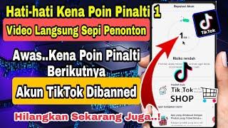 DIJAMIN BERHASIL ! Cara Menghilangkan Poin Pinalti Pelanggaran di TikTok Shop Affiliate 2023