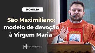 #HOMILIA São Maximiliano Maria Kolbe: modelo de devoção à Virgem Maria e de sacrifício aos irmãos