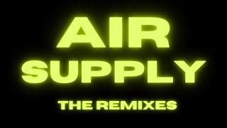 AIR SUPPLY THE REMIXES / FOR LOVERS ONLY / SLOW JAM