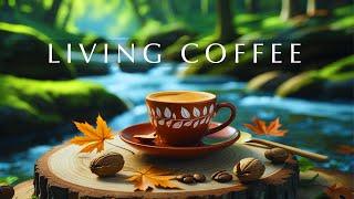 Living Jazz Coffee | Instrumental Relaxing Piano Jazz Music & Soft March Bossa Nova for Positive Day