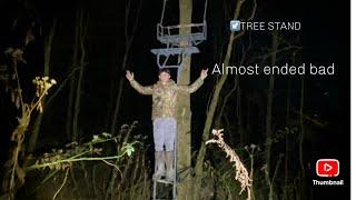 Putting up a tree stand, GONE WRONG!