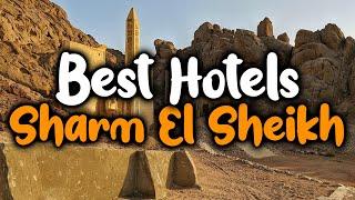 Best Hotels In Sharm el-Sheikh, Egypt - For Families, Couples, Work Trips, Luxury & Budget