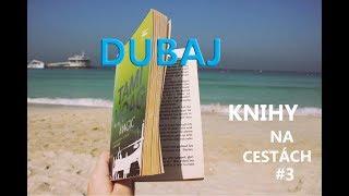 DUBAJ | KNIHY NA CESTÁCH #3