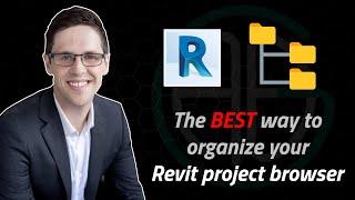 The BEST way to organize your Revit project browser!