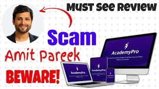 Pro Academy 2 Scam Review - Scam Dr Amit Pareek