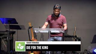 Die for the King _ Yohan Fernando