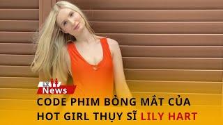 Code phim nóng bỏng của hot girl Lily Hart #girl #dienvien #phim #phimhay #codephim #japan