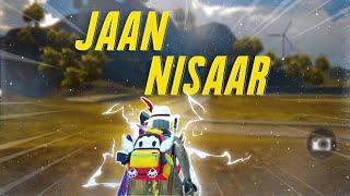 Jaan Nisaar - Arijit Singh|| Pubg Mobile Best Edit Ever || RanveerFTW