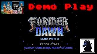 NES Former Dawn (Demo 2)