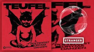 POLTERGST & ORYMA & danzen - Teufel (Extended Mix)